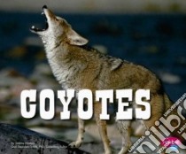 Coyotes libro in lingua di Mattern Joanne, Saunders-Smith Gail (EDT)