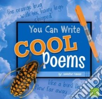 You Can Write Cool Poems libro in lingua di Fandel Jennifer, Flaherty Terry Pd.D. (CON)