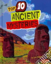 Top 10 Ancient Mysteries libro in lingua di Polydoros Lori