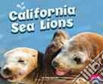 California Sea Lions libro in lingua di Peterson Megan Cooley