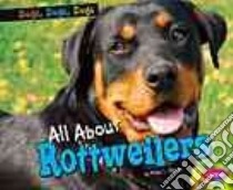 All About Rottweilers libro in lingua di Shores Erika L.