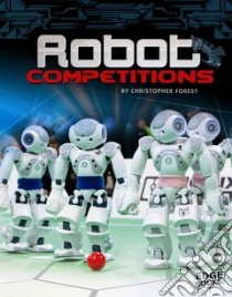 Robot Competitions libro in lingua di Forest Christopher