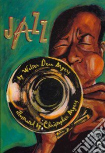 Jazz libro in lingua di Myers Walter Dean, Myers Christopher (ILT)