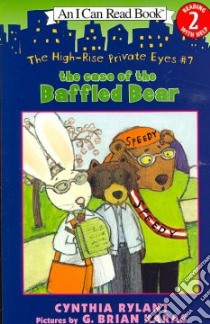 The Case of the Baffled Bear libro in lingua di Rylant Cynthia, Karas G. Brian (ILT), Dufris William (NRT)