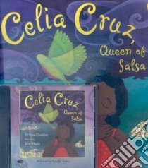Celia Cruz, Queen Of Salsa libro in lingua di Chambers Veronica, Maren Julie (ILT), Manzo Michelle (NRT)