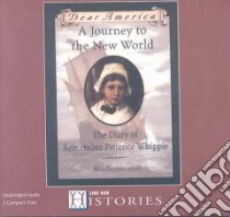 A Journey to the New World libro in lingua di Lasky Kathryn, Rosenblat Barbara (NRT), Kelley-Young Bonnie (NRT)