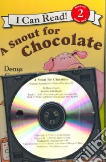 A Snout for Chocolate libro in lingua di Cazet Denys