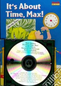 It's About Time, Max libro in lingua di Richards Kitty, Fiammenghi Gioia (ILT), Dodge Lucien (NRT)