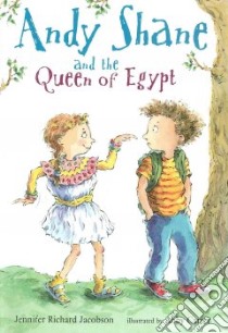 Andy Shane and the Queen of Egypt libro in lingua di Jacobson Jennifer Richard, Carter Abby (ILT), Lillis Rachel (NRT)