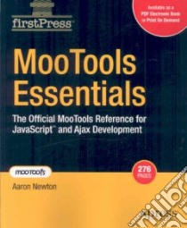 MooTools Essentials libro in lingua di Newton Aaron