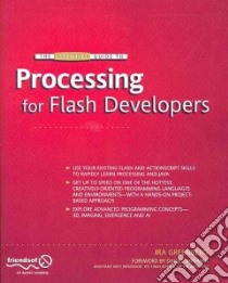 The Essential Guide to Processing for Flash Developers libro in lingua di Greenberg Ira J.
