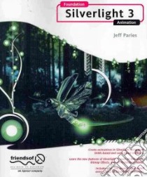 Foundation Silverlight 3 Animation libro in lingua di Paries Jeff