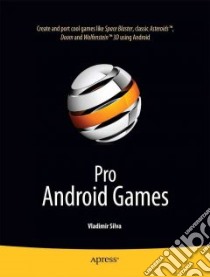 Pro Android Games libro in lingua di Silva Vladimir