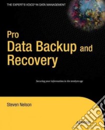 Pro Data Backup and Recovery libro in lingua di Nelson Steven