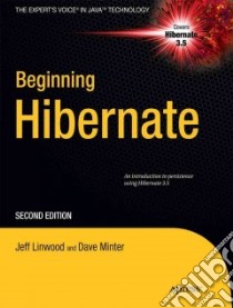 Beginning Hibernate libro in lingua di Linwood Jeff, Minter Dave