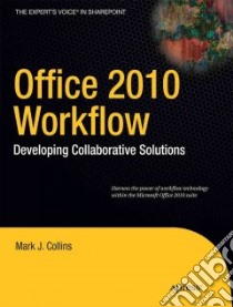 Office 2010 Workflow libro in lingua di Collins Mark J.