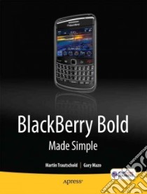 BlackBerry Bold Made Simple libro in lingua di Trautschold Martin, Mazo Gary