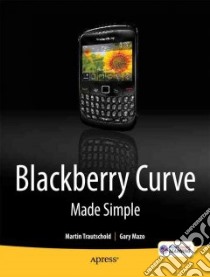 BlackBerry Curve Made Simple libro in lingua di Trautschold Martin, Mazo Gary