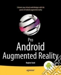 Pro Android Augmented Reality libro in lingua di Roche Kyle, Chiappone Chris, Lovecchio Frank