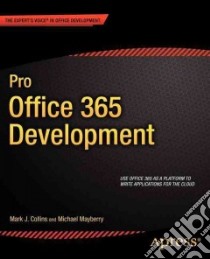 Pro Office 365 Development libro in lingua di Collins Mark J., Mayberry Michael