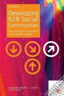 Developing B2b Social Communities libro in lingua di Brooks Margaret, Lovett J. J., Creek Sam