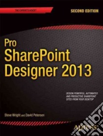 Pro Sharepoint Designer 2013 libro in lingua di Wright Steve, Petersen David