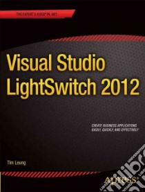 Visual Studio Lightswitch 2012 libro in lingua di Leung Tim