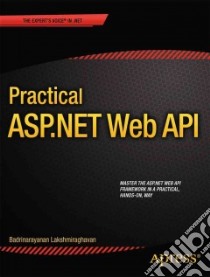 Practical Asp.net Web Api libro in lingua di Lakshmiraghavan Badrinarayanan