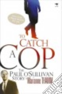 To Catch a Cop libro in lingua di Thamm Marianne