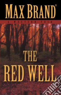 The Red Well libro in lingua di Brand Max