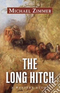 The Long Hitch libro in lingua di Zimmer Michael