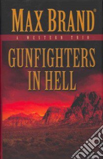 Gunfighters in Hell libro in lingua di Brand Max