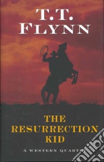The Resurrection Kid libro in lingua di Flynn T. T.