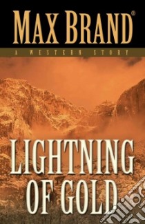 Lightning of Gold libro in lingua di Brand Max