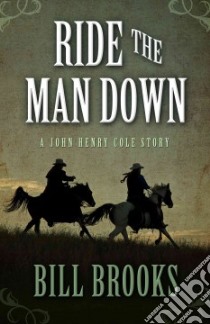 Ride the Man Down libro in lingua di Brooks Bill