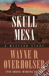 Skull Mesa libro in lingua di Overholser Wayne D.