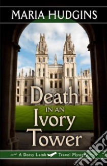 Death in an Ivory Tower libro in lingua di Hudgins Maria