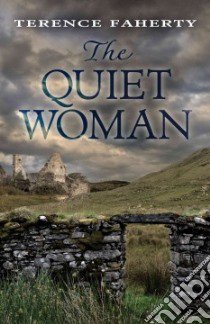 The Quiet Woman libro in lingua di Faherty Terence