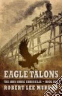 Eagle Talons libro in lingua di Murphy Robert Lee