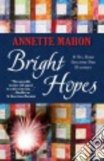Bright Hopes libro in lingua di Mahon Annette