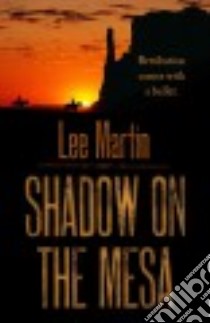 Shadow on the Mesa libro in lingua di Martin Lee