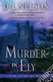 Murder in Ely libro in lingua di Nelson D. L.