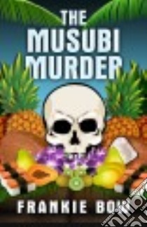 The Musubi Murder libro in lingua di Bow Frankie