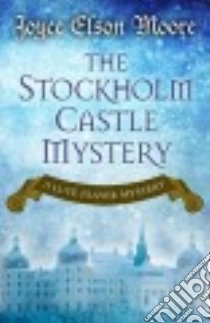 The Stockholm Castle Mystery libro in lingua di Moore Joyce Elson