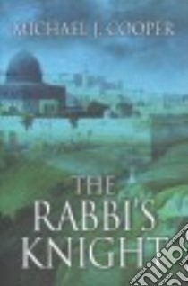 The Rabbi's Knight libro in lingua di Cooper Michael J.