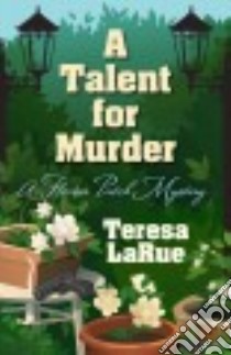 A Talent for Murder libro in lingua di Larue Teresa A.