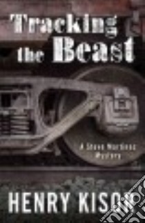 Tracking the Beast libro in lingua di Kisor Henry