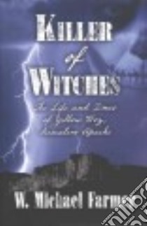 Killer of Witches libro in lingua di Farmer W. Michael