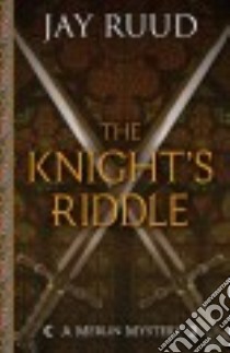 The Knight's Riddle libro in lingua di Ruud Jay