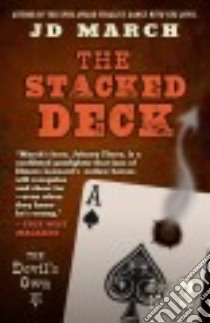 The Stacked Deck libro in lingua di March J. D.